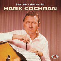 Hank Cochran - Sally Was A Good Old Girl